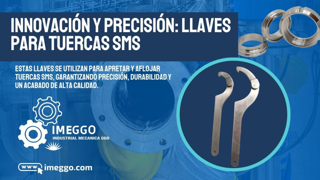 Innovación y precisión: llaves para tuercas SMS fabricadas por IMEGGO